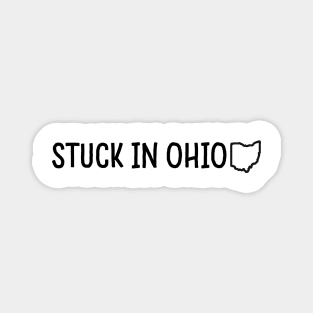 Stuck in Ohio Magnet