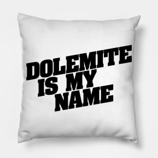 Dolemite Is My Name Pillow