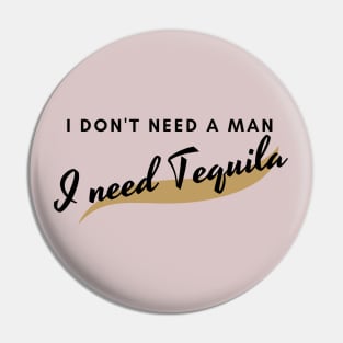 I need Tequila Pin