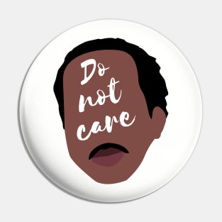 Do Not Care - Stanley - The Office Pin