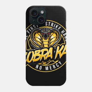 Strike First. Strike Hard. No Mercy. Phone Case