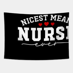 Nicest Mean Nurse Ever Funny Meanest Nurse Tapestry