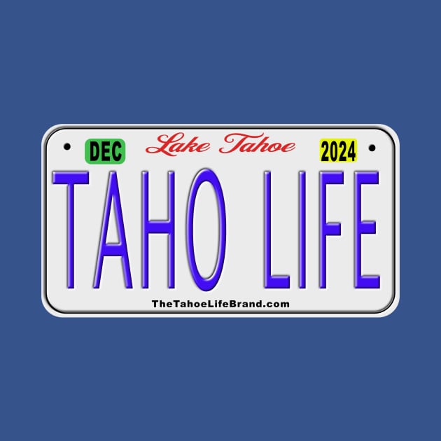 Tahoe Life License Plate by The  Tahoe Life Brand