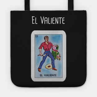 El Valiente Tote