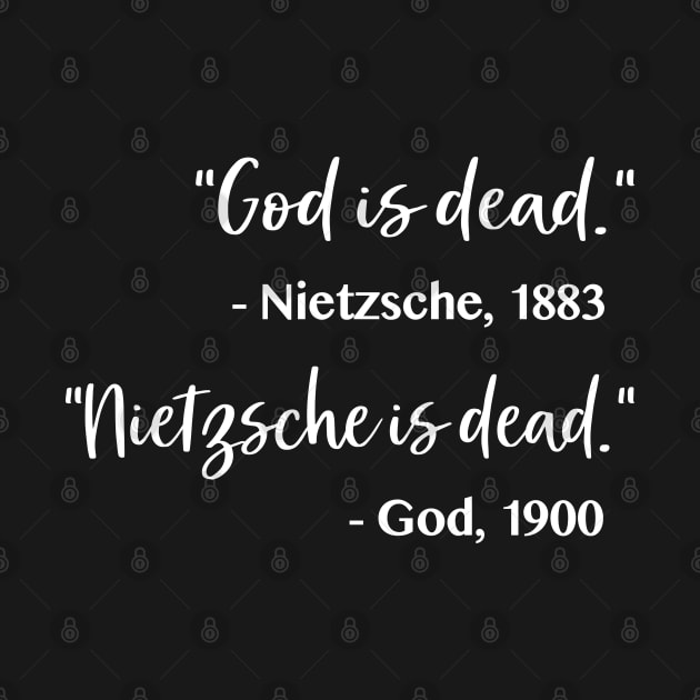 God is dead, Nietzsche is dead by DankFutura