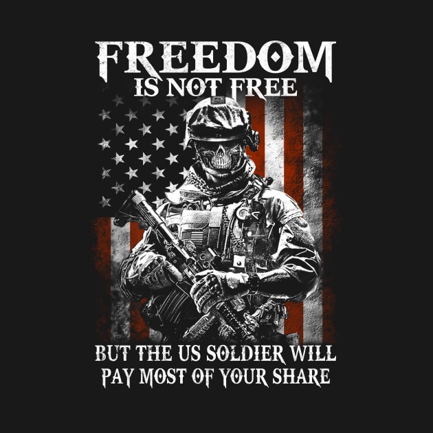 Freedom is not free military soldiers gift respect by LutzDEsign