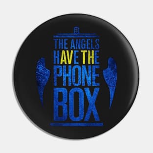 Angels have phone box Pin