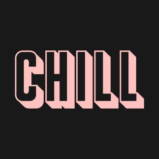 Chill T-Shirt