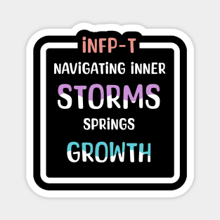 INFP-T Navigating Inner Storms Springs Growth Magnet