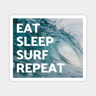 Eat Sleep Surf Repeat Magnet