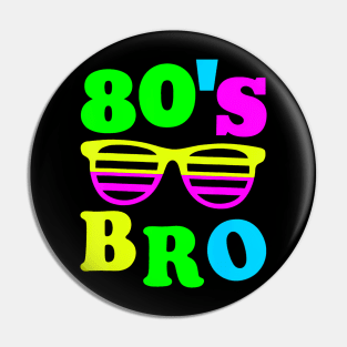 This Is My 80s Bro 80's 90's Party Pin