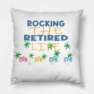 rocking the retired life Pillow