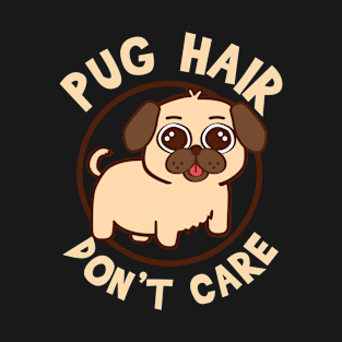 Adorable Pug Life Design For Dog Moms And Dads T-Shirt