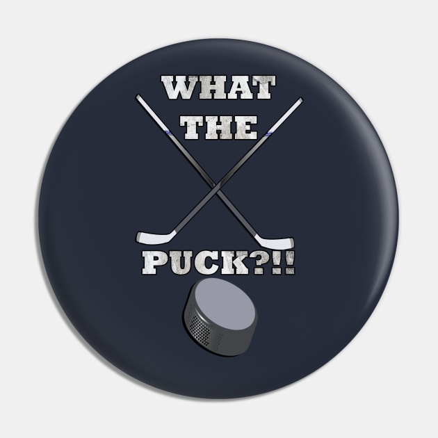 Hockey Gifts for Player & Fans Funny Quote What The Puck Ice Hockey Pin