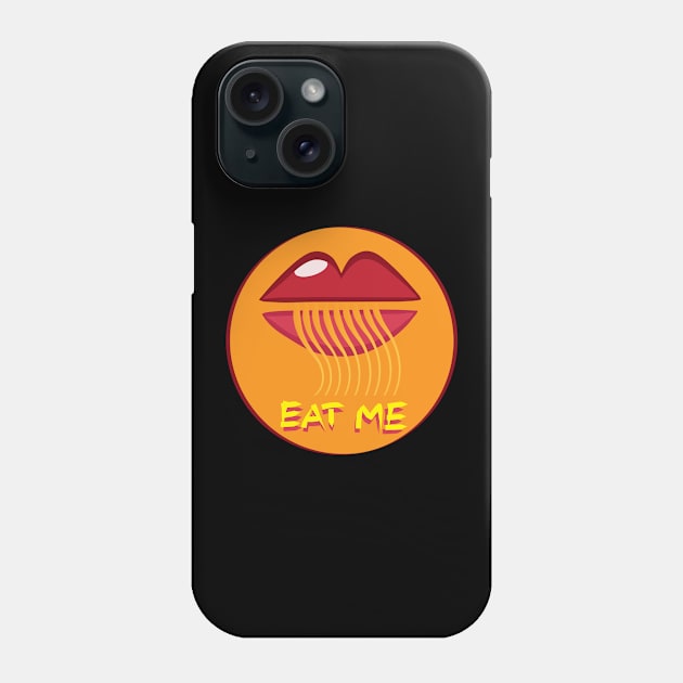 Eat me Phone Case by VioSel