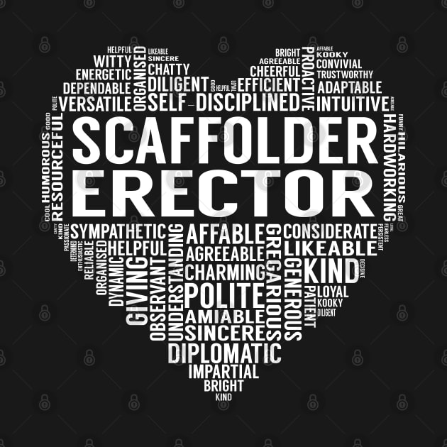 Scaffolder Erector Heart by LotusTee