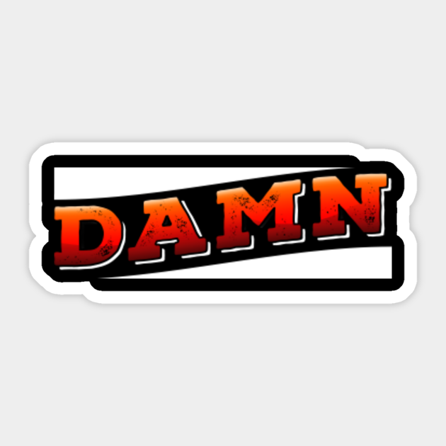 Damn Quirky Funny Damn Sticker Teepublic Implement some colour into your wardrobe with these bold known for its colourful, whimsical prints and quirky collaborations, gorman offers a truly unique. teepublic