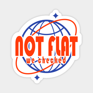 NOT FLAT WE CHECKED (RETRO DESIGN) Magnet