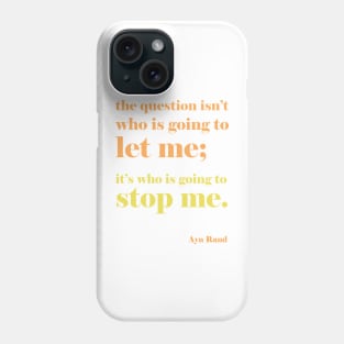 Ayn Rand Quote - rust color scheme Phone Case