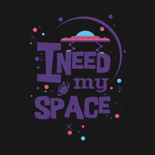 I need my space by NiceIO