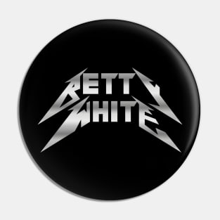 Betty White is Metal Pin