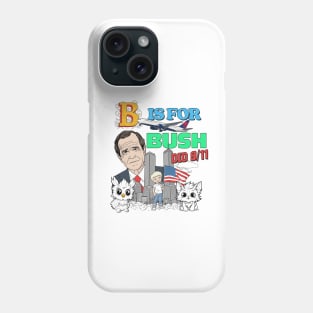 Bush Did 9/11 - 90s Style Meme Aesthetic Phone Case