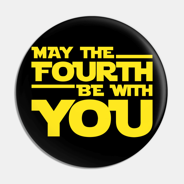 May the Fourth Be with You: May 4th Celebration Pin by TwistedCharm