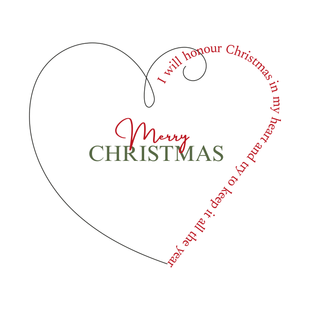 A Christmas Carol Quote “I will honour Christmas in my heart, and try to keep it all the year.“ by Miss Pell