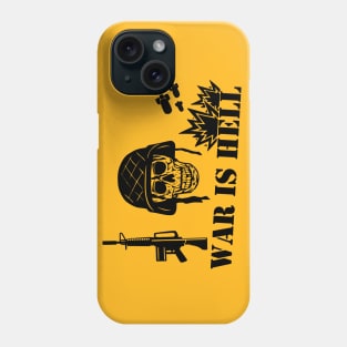 War Is Hell: Stop The War Phone Case