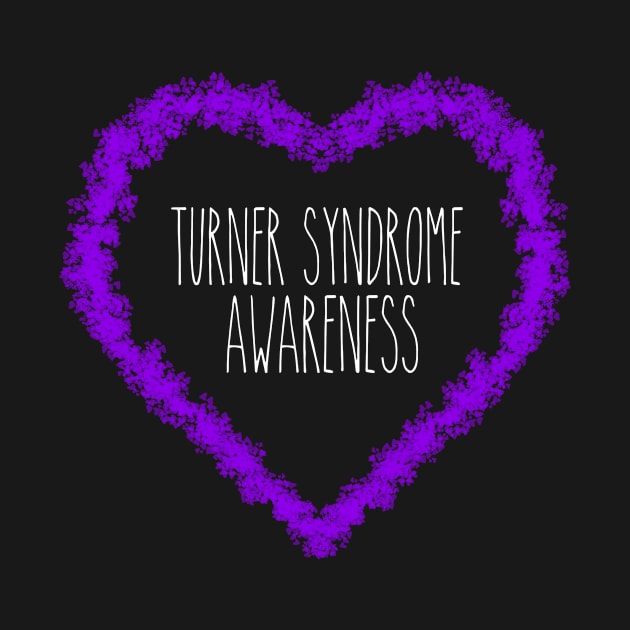 Turner Syndrome Awareness Support In Heart by MerchAndrey