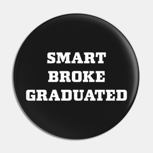 Smart Broke Graduated Pin