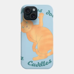 Always Down for Cuddles Phone Case