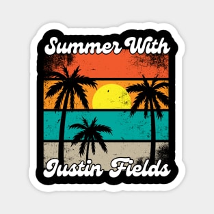 SUMMER WITH JUSTIN FIELDS Magnet