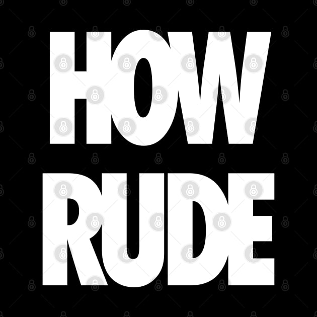 How Rude by StickSicky