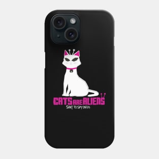 Cats are aliens! Phone Case