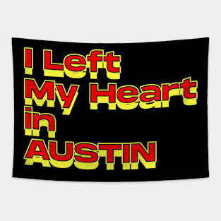 I Left My Heart in Austin Tapestry