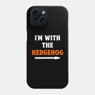 Funny Halloween I'm With The Hedgehog Costume Couple Phone Case