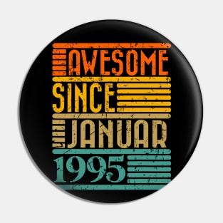 Awesome Since January 1995 29 Years Old 29th Birthday Pin