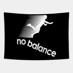 No balance Tapestry