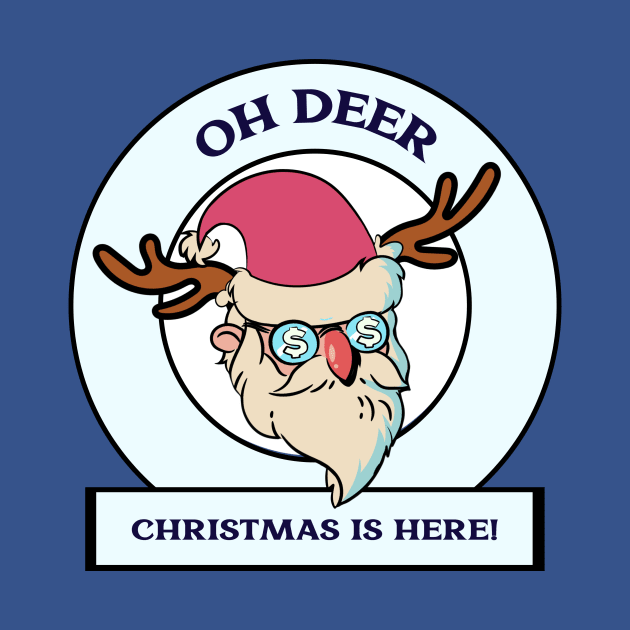 Oh Deer Christmas is here! - Christmas by IllusionMindz