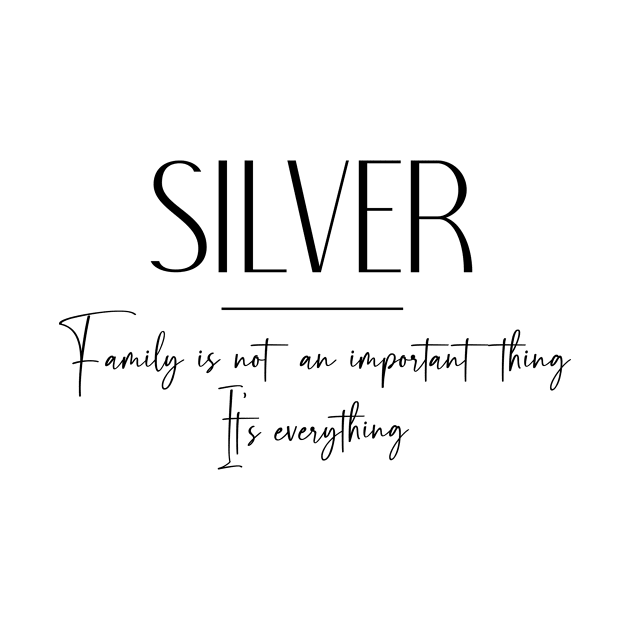 Silver Family, Silver Name, Silver Middle Name by Rashmicheal