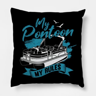 My Pontoon My Rules Boating Boat Captain Gift Pillow