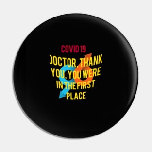 Doctor, thank you, you were in the first place Pin