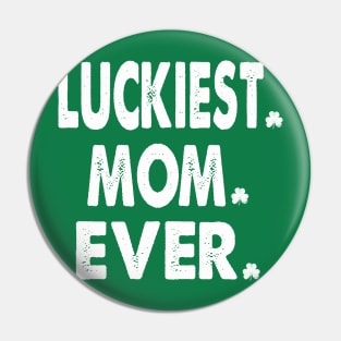 st patricks day luckiest mom ever Pin