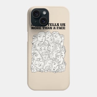 A mask tells us more than a face Phone Case