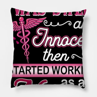 AI Started Working As A Nurse T shirt Pillow