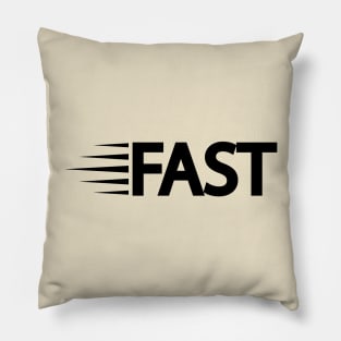 Fast being fast typography design Pillow