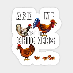 Ask me about chickens. Animal lover art Funny Cute Chicks, Rooster and Chicken Magnet