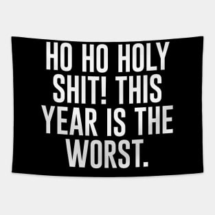 Ho Ho Holy Sh*t! This Year Is The Worst Tapestry