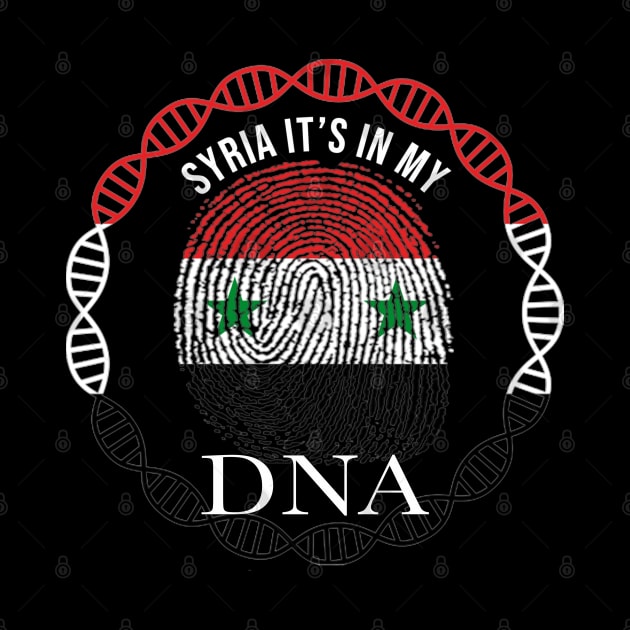 Syria Its In My DNA - Gift for Syrian From Syria by Country Flags